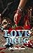 Love Drug: (A Steamy Romanc...