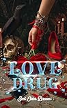 Love Drug: (A Ste...