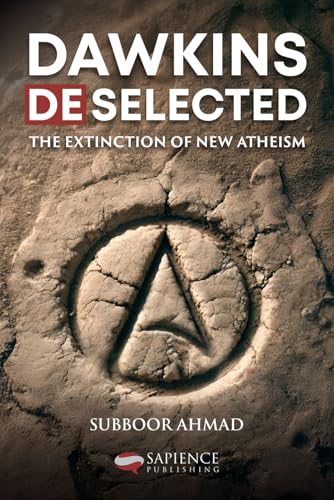 Dawkins Deselected: The Extinction of New Atheism (Paperback)