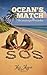 Ocean's Match by Mei Marel Ocean's Match by Mei Marel