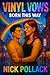 VINYL VOWS: BORN THIS WAY -...