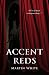 Accent Reds