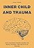 Inner Child and Trauma: How...