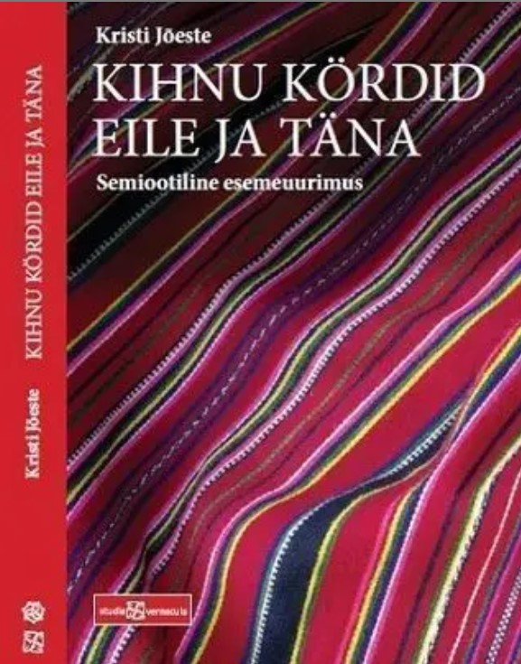 Kihnu kördid eile ja täna. Semiootiline esemeuurimus (Paperback)