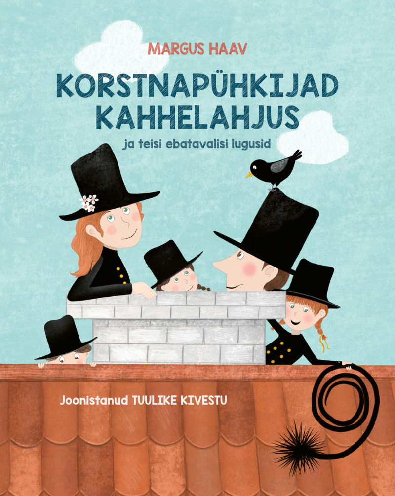 Korstnapühkijad kahhelahjus ja teisi ebatavalisi lugusid