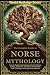 The Complete Guide to Norse Mythology by LBDEV Publishing Enterprise...