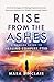 Rise From The Ashes: A Woma...