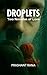 Droplets - Two Novellas of ...