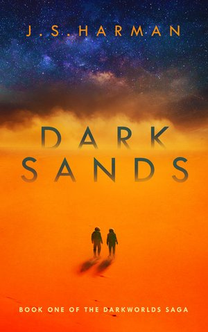 DARK SANDS (Book 1 of the Darkworlds Saga)