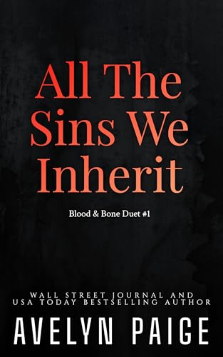 All The Sins We Inherit (Blood & Bone Duet #1)
