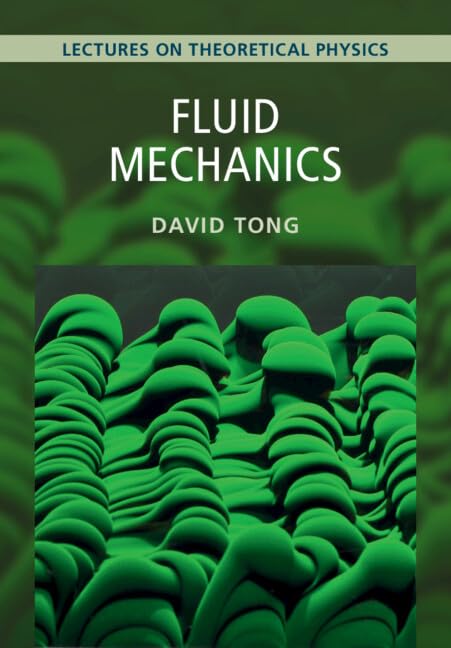 Fluid Mechanics: Volume 4: Lectures on Theoretical Physics (Kindle Edition)