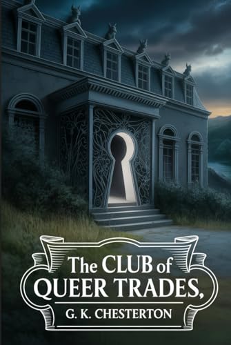 The Club of Queer Trades: Annotated