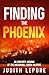Finding the Phoenix