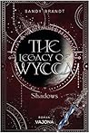 The Legacy Of Wycca: Shadows (German Edition)