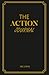 The Action Journal by ERIC COFFIE