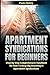 Apartment Syndications for ...