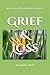 Grief & Loss by Jim Gordon Ph.D.