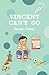Vincent Can't Go (hOle book): A Fun Story About Friendship | Ages 7+