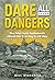 Dare All Dangers: The 741st...