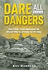 Dare All Dangers:...