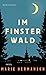 Im Finsterwald (Ellen Grönblad & Nils Gunnarsson, #3)