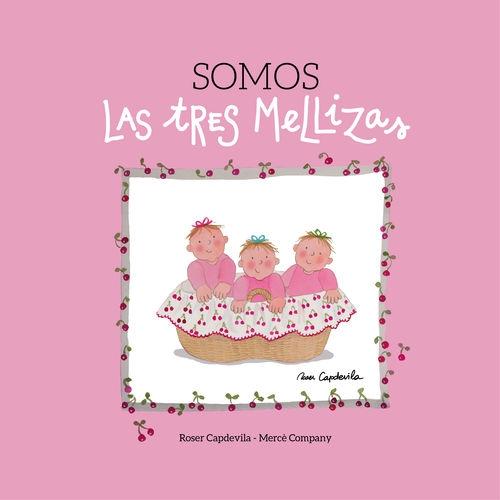 Las tres mellizas: Somos las tres mellizas (Hardcover)