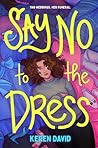 Say No to the Dress (Everyone Can Be a Reader by Keren David Say No to the Dress (Everyone Can Be a Reader by Keren David