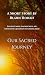 Our Sacred Journey by Blaine Rohan