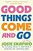 Good Things Come and Go