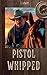 Pistol Whipped