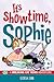 It's Showtime, Sophie by Georgia Dunn