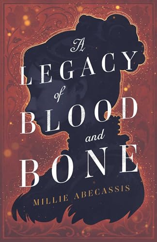 A Legacy of Blood and Bone (Kindle Edition)