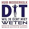 Dit wil je écht n...