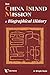 The China Inland Mission: A...