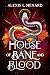House of Bane and Blood (Vo...