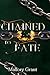 Chained To Fate (Chained Series Book 1)