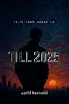 Till 2025: Steps Taken, Miles Left