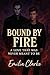 BOUND BY FIRE: A love that ...