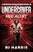 Undercover: Red Alert: The ...