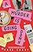 A Murder Is Going Down