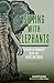 Sitting with Elephants: Lessons in Humility from the African Bush, Enhanced and Expanded Second Edition