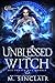 Unblessed Witch: Die Phasen des Mondes 4 (German Edition)