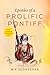 EPISTLES OF A PROLIFIC PONTIFF (Second & Updated edition)
