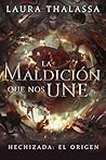 La maldición que ...