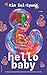 Hello baby (Dutch Edition)