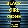 Black Girl Gone: ...