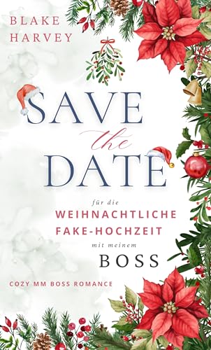 Hilfe, mein Boss will mich heiraten! (Und das auch noch an Weihnachten): Cozy Fake Marriage MM Boss Romance (German Edition)