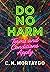 Do No Harm by C.N. Mortaygo
