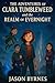 The Adventures of Clara Tumbleweed and the Realm of Evernight: Book 3 of The Clara Tumbleweed Saga