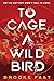 To Cage a Wild Bird (Standard Edition)